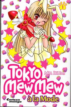 Tokyo Mew Mew à la mode. Bind 1