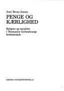 Penge og kærlighed : religion og socialitet i Thomasine Gyllembourgs forfatterskab