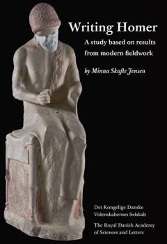 Writing Homer : a study based on results from modern fieldwork