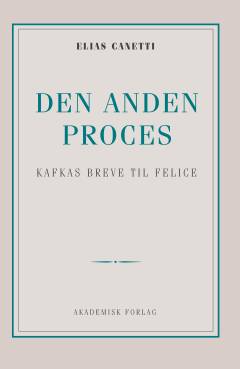 Den anden proces : Kafkas breve til Felice