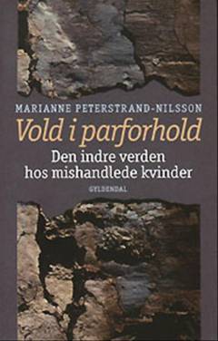 Vold i parforhold : den indre verden hos mishandlede kvinder
