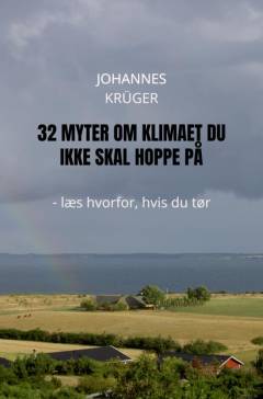 32 myter om klimaet du ikke skal hoppe på : læs hvorfor, hvis du tør
