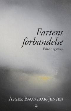 Fartens forbandelse : erindringsessay