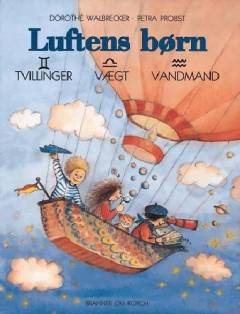 Luftens børn : tvillinger, vægt, vandmand