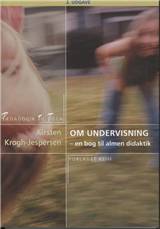Om undervisning : en bog til almen didaktik
