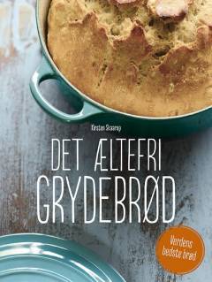 Det æltefri grydebrød