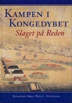 Kampen i Kongedybet : slaget på Reden