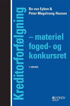 Kreditorforfølgning : materiel foged- og konkursret