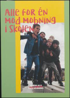 Alle for én mod mobning i skolen