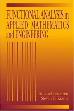 Functional analysis in applied mathematics and engineering