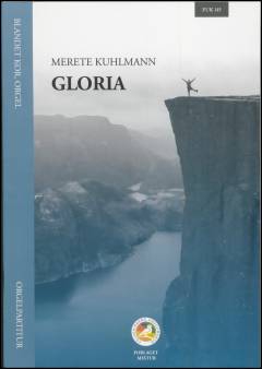 Gloria : for blandet kor (SATB) og orgel