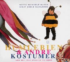 Humlebien & andre kostumer : gør det selv dragter til børn