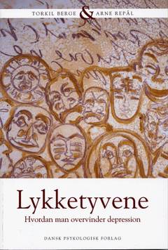 Lykketyvene : hvordan man overvinder depression