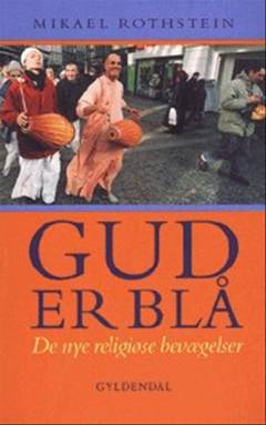 Gud er blå : de nye religiøse bevægelser