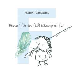 Fanni får en fiskestang af far : f