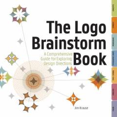 The logo brainstorm book : a comprehensive guide for exploring design directions