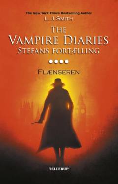 The vampire diaries - Stefans fortælling. Bind 4 : Flænseren