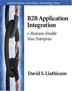 B2B application integration : e-business-enable your enterprise