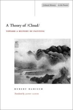 A theory of /Cloud/ : toward a history of painting