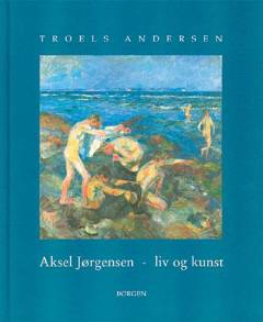Aksel Jørgensen - liv og kunst