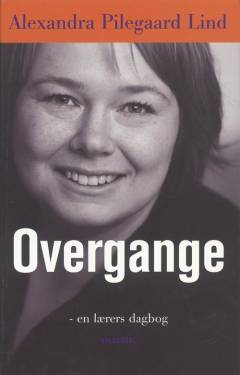 Kaldet : en lærers dagbog: Overgange : en lærers dagbog
