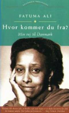 "Hvor kommer du fra?" : min vej til Danmark