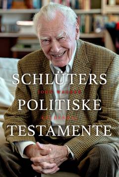 Schlüters politiske testamente : ikke så konservativ, så det gør noget