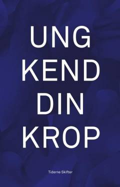 Forside til bogen Ung kend din krop