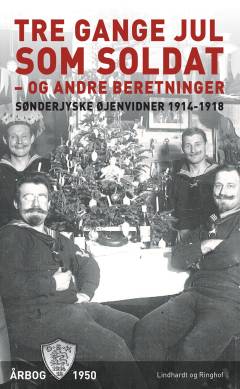 Tre gange jul som soldat - og andre beretninger
