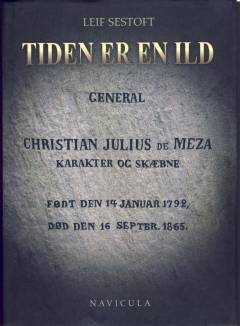 Tiden er en ild : Chr. Julius de Meza : karakter og skæbne