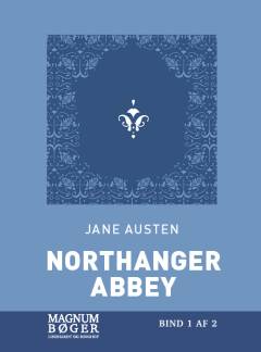 Northanger Abbey. Bind 1 (Stor skrift)