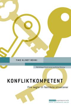 Konfliktkompetent : fire nøgler til fastlåste situationer