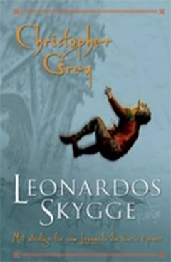 Leonardos skygge : mit utrolige liv som Leonardo da Vincis tjener