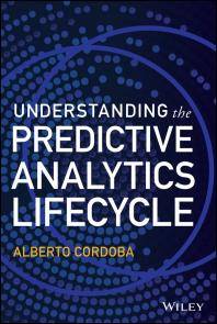 Understanding the predictive analytics life cycle