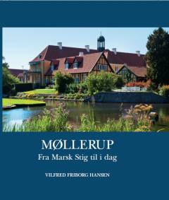 Møllerup : fra Marsk Stig til i dag