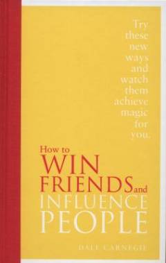 How to win friends and influence people