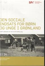 Den sociale indsats for børn og unge i Grønland : kortlægning af aktiviteterne 2011