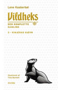 Vildheks. Bind 3 : Kimæras hævn