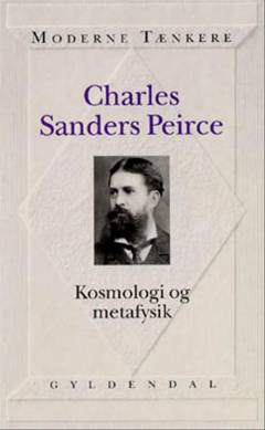 Kosmologi og metafysik : fem artikler fra tidsskriftet the Monist, 1891-93