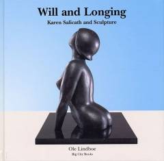 Vilje og længsel : Karen Salicath and sculpture