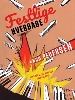 Festlige hverdage