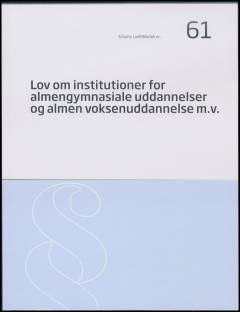 Lov om institutioner for almengymnasiale uddannelser og almen voksenuddannelse m.v.