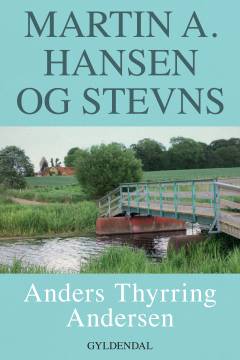 Martin A. Hansen og Stevns : 21 noveller og essays