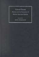 Cultural Trauma : Slavery and the Formation of African American Identity