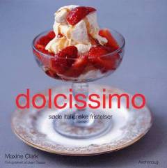 Dolcissimo : søde italienske fristelser