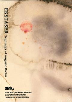 Ekstaser : tegninger af Auguste Rodin