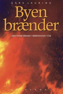 Byen brænder : Københavns brand 1728
