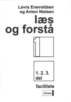 Læs og forstå : opgavebog -- Facitliste. 1, 1. 2. 3. del