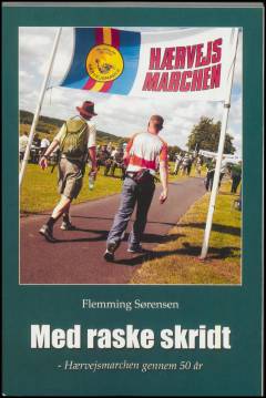 Med raske skridt : Hærvejsmarchen gennem 50 år