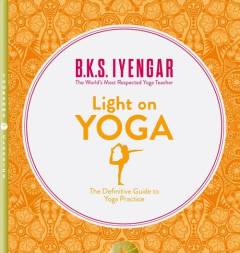 Light on Yoga : yoga dipika